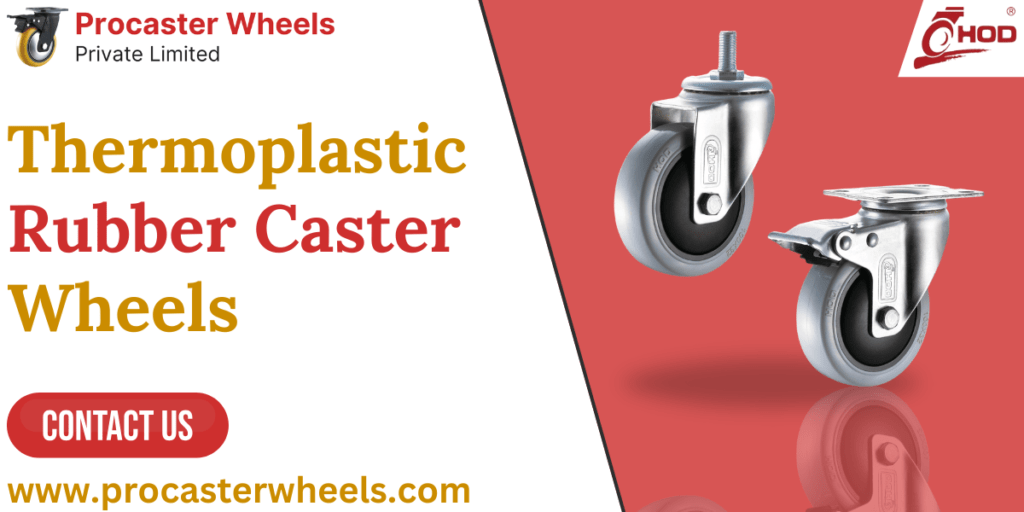 Thermoplastic Rubber Caster Wheels