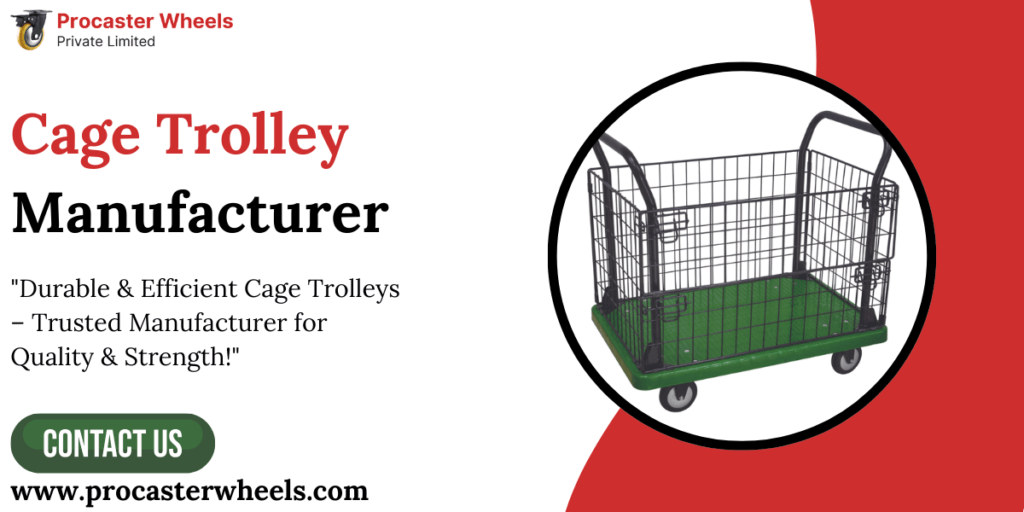 Cage Trolley Manufacturer